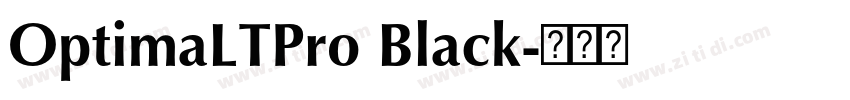 OptimaLTPro Black字体转换 OptimaLTPro Black字体转换
